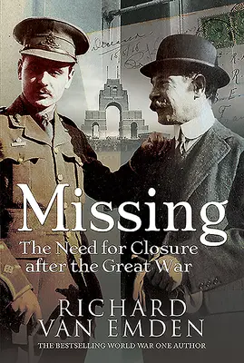 Chýba: Potreba uzavretia po Veľkej vojne - Missing: The Need for Closure After the Great War
