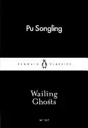 Kvíliaci duchovia - Wailing Ghosts