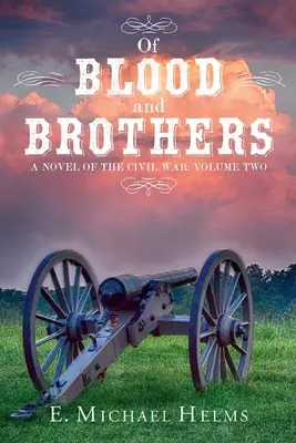 O krvi a bratoch Bk 2 - Of Blood and Brothers Bk 2