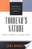 Thoreauova príroda: Etika, politika a divočina, nové vydanie - Thoreau's Nature: Ethics, Politics, and the Wild, New Edition
