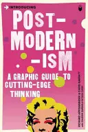 Predstavenie postmodernizmu: Grafický sprievodca: Úvod do postmoderny. - Introducing Postmodernism: A Graphic Guide