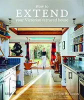Ako rozšíriť svoj viktoriánsky radový dom - How to Extend Your Victorian Terraced House
