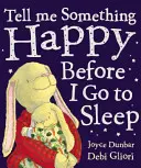 Povedz mi niečo veselé, než pôjdem spať - Tell Me Something Happy Before I Go To Sleep