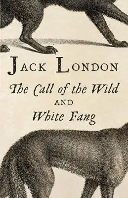 Volanie divočiny a Biely tesák - The Call of the Wild and White Fang