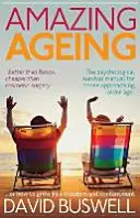 Úžasné starnutie - Amazing Ageing
