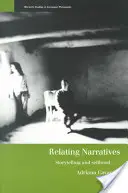 Relating Narratives: Rozprávanie príbehov a sebectvo - Relating Narratives: Storytelling and Selfhood