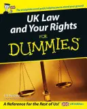 Zákony Spojeného kráľovstva a vaše práva pre hlupákov - UK Law and Your Rights For Dummies