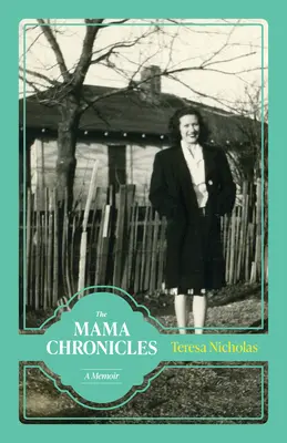 Kronika mamy: Spomienky - The Mama Chronicles: A Memoir