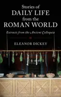 Príbehy z každodenného života z rímskeho sveta - Stories of Daily Life from the Roman World