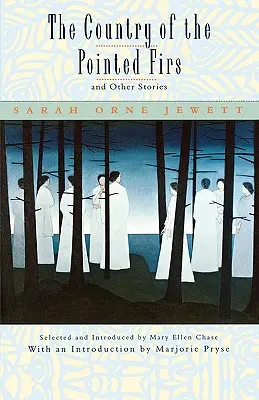 Krajina špičatých jedlí a iné príbehy - The Country of the Pointed Firs, and Other Stories