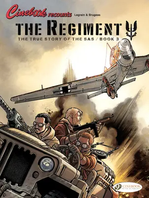 Skutočný príbeh SAS: Regiment, kniha 3 - The True Story of the SAS: The Regiment, Book 3