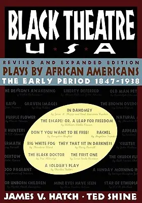Čierne divadlo USA revidované a rozšírené vydanie, 1. zväzok dvojdielnej sady: Divadelné hry Afroameričanov od roku 1847 do roku 1938 - Black Theatre USA Revised and Expanded Edition, Volume 1 of a 2 Volume Set: Plays by African Americans from 1847 to 1938