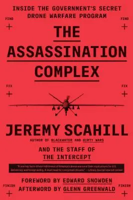 Vražedný komplex: Vnútri tajného vládneho programu boja s dronmi - The Assassination Complex: Inside the Government's Secret Drone Warfare Program