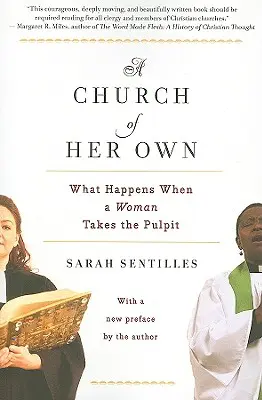 Vlastná cirkev: Čo sa stane, keď sa na kazateľnicu dostane žena - A Church of Her Own: What Happens When a Woman Takes the Pulpit