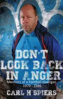Neohliadaj sa v hneve - Príbeh fanúšika Manchestru City - Don't Look Back in Anger - The Manchester City Fan's Story