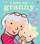 Milujem svoju babičku - I Love My Granny