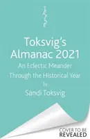Almanach Toksvigovej 2021: Sandi Toksvigová: Almužník 2021: Eklektické putovanie historickým rokom - Toksvig's Almanac 2021: An Eclectic Meander Through the Historical Year by Sandi Toksvig