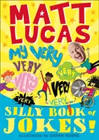 Moja veľmi veľmi veľmi veľmi veľmi veľmi veľmi veľmi hlúpa kniha vtipov - My Very Very Very Very Very Very Very Silly Book of Jokes