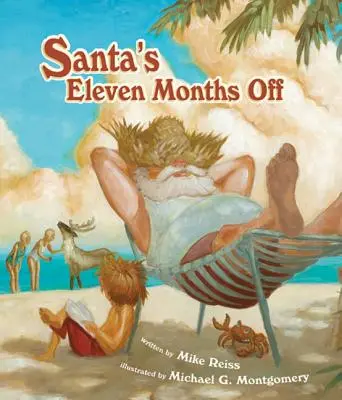 Santa má jedenásť mesiacov voľna - Santa's Eleven Months Off