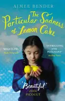 Zvláštny smútok citrónového koláča - obľúbená kniha Knižného klubu Richard a Judy - Particular Sadness of Lemon Cake - The heartwarming Richard and Judy Book Club favourite