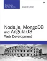 Node.js, MongoDB and Angular Web Development - Definitívny sprievodca používaním zásobníka MEAN na vytváranie webových aplikácií - Node.js, MongoDB and Angular Web Development - The definitive guide to using the MEAN stack to build web applications