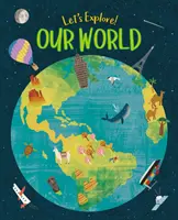 Preskúmajme! Náš svet - Let's Explore! Our World
