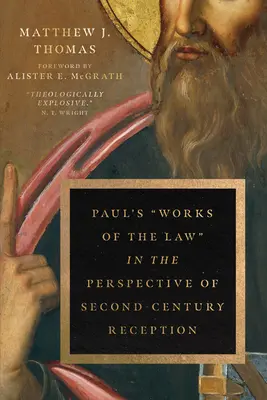 Pavlove diela zákona z pohľadu recepcie v druhom storočí - Paul's Works of the Law in the Perspective of Second-Century Reception