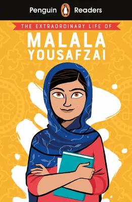Penguin Reader Level 2: Mimoriadny život Malaly Yousafzaiovej - Penguin Reader Level 2: The Extraordinary Life of Malala Yousafzai