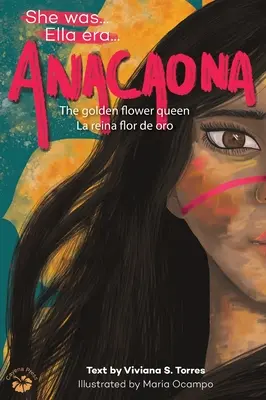 Anacaona: Zlatá kráľovná kvetov - Anacaona: The Golden Flower Queen