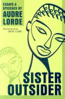 Sestra outsiderka: Eseje a prejavy - Sister Outsider: Essays and Speeches