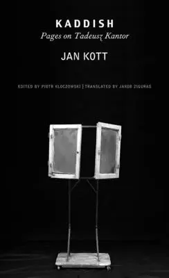 Kadiš: Stránky o Tadeuszovi Kantorovi - Kaddish: Pages on Tadeusz Kantor