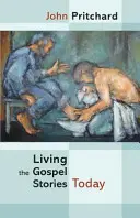 Žiť evanjeliové príbehy dnes - reedícia - Living the Gospel Stories Today - Reissue