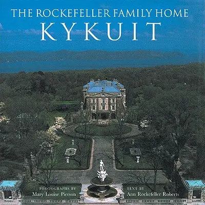 Dom rodiny Rockefellerovcov: Kykuit - The Rockefeller Family Home: Kykuit