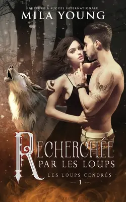 Recherche par les Loups: Paranormálna romanca - Recherche Par Les Loups: A Paranormal Romance