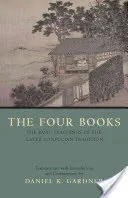 Štyri knihy - základné učenie neskoršej konfuciánskej tradície - Four Books - The Basic Teachings of the Later Confucian Tradition