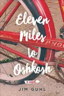 Jedenásť míľ do Oshkoshu - Eleven Miles to Oshkosh