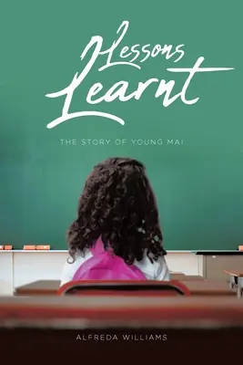 Poučenie: Príbeh mladého Maia - Lessons Learnt: The Story of Young Mai