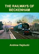 Železnice v Beckenhame - Railways of Beckenham