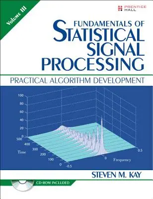 Základy štatistického spracovania signálov, III. diel (brožovaná väzba) - Fundamentals of Statistical Signal Processing, Volume III (Paperback)