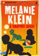 Predstavujeme Melanie Kleinovú: Vydanie knihy: grafický sprievodca - Introducing Melanie Klein: A Graphic Guide