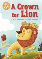 Šampión čítania: Koruna pre leva - nezávislé čítanie Oranžová 6 - Reading Champion: A Crown for Lion - Independent Reading Orange 6