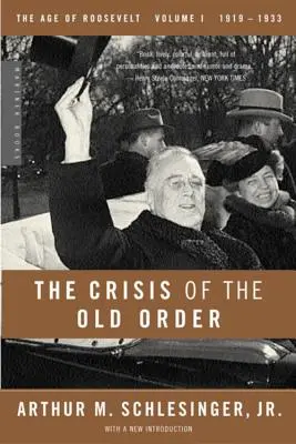 Kríza starého poriadku, 1919-1933 - The Crisis of the Old Order, 1919-1933