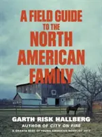 Terénny sprievodca severoamerickou rodinou - Field Guide to the North American Family