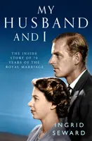 Môj manžel a ja: Kráľovské manželstvo - príbeh z vnútra - My Husband and I: The Inside Story of the Royal Marriage