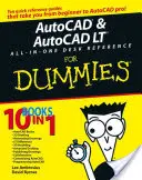 AutoCAD a AutoCAD LT All-In-One Desk Reference for Dummies - AutoCAD and AutoCAD LT All-In-One Desk Reference for Dummies