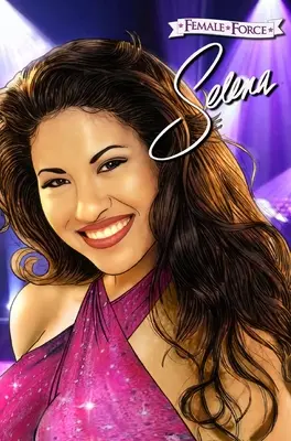 Ženská sila: Selena - Female Force: Selena