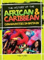 Dejiny afrických a karibských komunít vo Veľkej Británii - History Of The African & Caribbean Communities In Britain