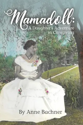 Mamadoll: Dobrodružstvo dcéry v starostlivosti o dieťa - Mamadoll: A Daughter's Adventure in Caregiving