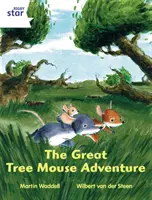 Rigby Star Independent White Reader 1 Veľké dobrodružstvo myši stromovej - Rigby Star Independent White Reader 1 The Great Tree Mouse Adventure