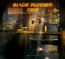Blade Runner 2049 - prepojené - umenie - Blade Runner 2049 - Interlinked - The Art